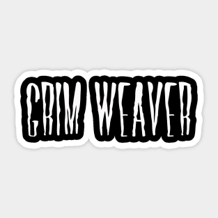 Grim Weaver Sticker